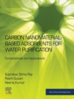 Carbon Nanomaterial-Based Adsorbents for Water Purification : Fundamentals and Applications - eBook
