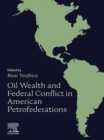 Oil Wealth and Federal Conflict in American Petrofederations - eBook