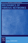 Mechanics of Fibrous Networks - Book