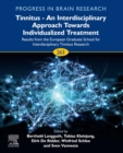Tinnitus - An Interdisciplinary Approach Towards Individualized Treatment : Results from the European Graduate School for Interdisciplinary Tinnitus Research - eBook