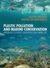 Plastic Pollution and Marine Conservation : Approaches to Protect Biodiversity and Marine Life - eBook