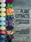 Plant Extracts: Applications in the Food Industry - eBook