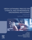 Green Sustainable Process for Chemical and Environmental Engineering and Science : Solid State Synthetic Methods - eBook