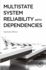 Multistate System Reliability with Dependencies - eBook