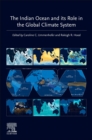 The Indian Ocean and its Role in the Global Climate System - Book
