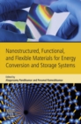 Nanostructured, Functional, and Flexible Materials for Energy Conversion and Storage Systems - eBook