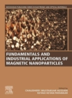 Fundamentals and Industrial Applications of Magnetic Nanoparticles - eBook
