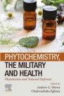 Phytochemistry, the Military and Health : Phytotoxins and Natural Defenses - eBook