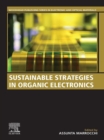 Sustainable Strategies in Organic Electronics - eBook
