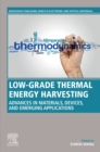 Low-Grade Thermal Energy Harvesting : Advances in Materials, Devices, and Emerging Applications - eBook