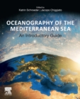 Oceanography of the Mediterranean Sea : An Introductory Guide - Book