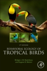 Behavioral Ecology of Tropical Birds - Book