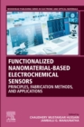 Functionalized Nanomaterial-Based Electrochemical Sensors : Principles, Fabrication Methods, and Applications - eBook
