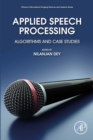 Applied Speech Processing : Algorithms and Case Studies - eBook