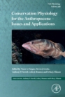 Conservation Physiology for the Anthropocene - Issues and Applications - eBook