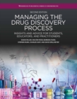 Managing the Drug Discovery Process : Insights and advice for students, educators, and practitioners - eBook