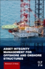 Asset Integrity Management for Offshore and Onshore Structures - Book