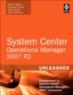System Center Operations Manager (OpsMgr) 2007 R2 Unleashed - eBook