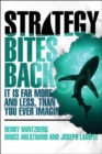 Strategy Bites Back : It Is Far More, and Less, than You Ever Imagined - eBook
