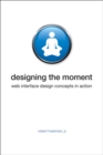 Designing the Moment - eBook