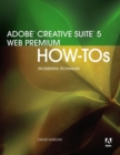 Adobe Creative Suite 5 Web Premium How-Tos :  100 Essential Techniques - eBook