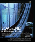 SOA with .NET and Windows Azure :  Realizing Service-Orientation with the Microsoft Platform - eBook