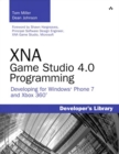 XNA Game Studio 4.0 Programming : Developing for Windows Phone 7 and Xbox 360 - eBook