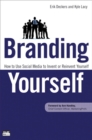 Branding Yourself :  How to Use Social Media to Invent or Reinvent Yourself - eBook