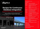 Recipes for Continuous Database Integration :  Evolutionary Database Development (Digital Short Cut) - eBook
