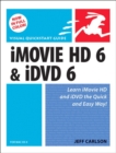 iMovie HD 6 and iDVD 6 for Mac OS X : Visual QuickStart Guide - eBook