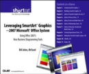 Leveraging SmartArt Graphics in the 2007 Microsoft Office System : Using Office 2007's New Business Diagramming Tools (Digital Short Cut) - eBook
