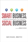 Smart Business, Social Business :  A Playbook for Social Media in Your Organization - eBook