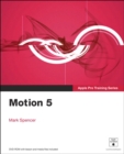 Apple Pro Training Series :  Motion 5 - eBook
