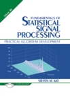 Fundamentals of Statistical Signal Processing, Volume III : Practical Algorithm Development - eBook