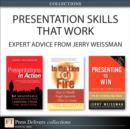 Presentation Skills That Work : Expert Advice from Jerry Weissman (Collection) - eBook