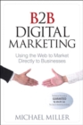 B2B Digital Marketing :  Using the Web to Market Directly to Businesses - eBook