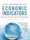 Secrets of Economic Indicators, The : Hidden Clues to Future Economic Trends and Investment Opportunities - eBook