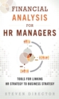 Financial Analysis for HR Managers : Tools for Linking HR Strategy to Business Strategy - eBook