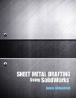Sheet Metal Drafting Using SolidWorks (2-downloads) - eBook