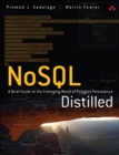 NoSQL Distilled :  A Brief Guide to the Emerging World of Polyglot Persistence - eBook