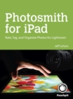 Photosmith for iPad : Rate, Tag, and Organize Photos for Lightroom - eBook