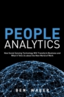 People Analytics : How Social Sensing Technology Will Transform Business and What It Tells Us about the Future of Work - eBook