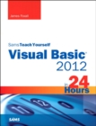 Sams Teach Yourself Visual Basic 2012 in 24 Hours - eBook