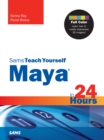 Maya in 24 Hours, Sams Teach Yourself - eBook