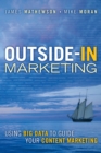 Outside-In Marketing : Using Big Data to Guide your Content Marketing - eBook