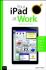 Your iPad at Work (covers iOS 7 on iPad Air, iPad 3rd and 4th generation, iPad2, and iPad mini) - eBook