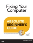 Fixing Your Computer Absolute Beginner's Guide - eBook