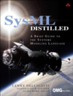 SysML Distilled :  A Brief Guide to the Systems Modeling Language - eBook