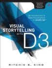 Visual Storytelling with D3 : An Introduction to Data Visualization in JavaScript - eBook
