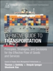 Definitive Guide to Transportation, The : Principles, Strategies, and Decisions for the Effective Flow of Goods and Services - eBook